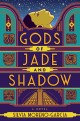 book cover of Gods of Jade and Shadow