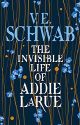 book cover of The Invisible Life of Addie Larue